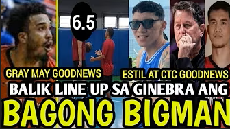 GINS, LUMAKAS! 💥 6’5″ NA BAGONG BIGMAN, MAGBABALIK SA LINE-UP NG GINEBRA! | GOOD NEWS: SINA GRAY AT ESTIL, MAY MALAKING KARANGALAN!